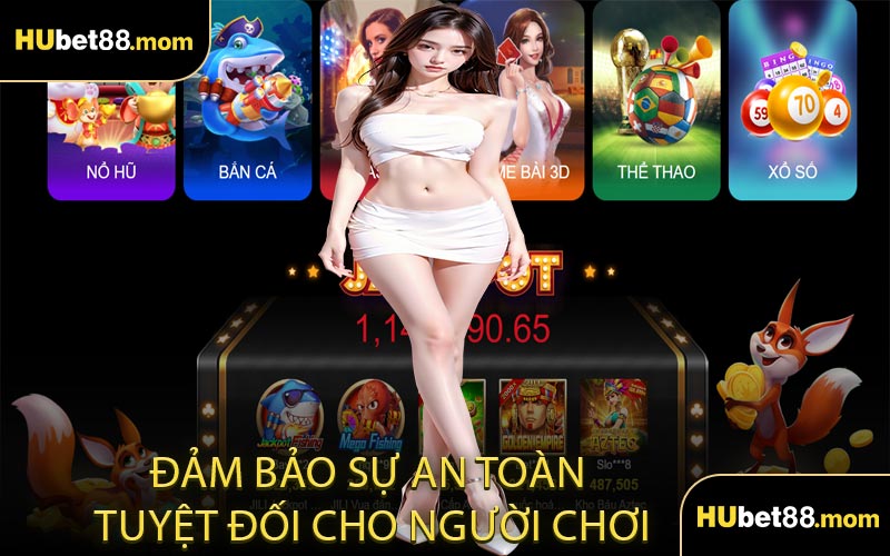 Đảm bảo sự an toàn tuyệt đối cho người chơi