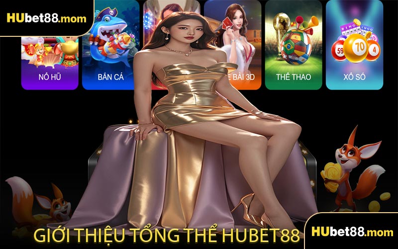 Giới Thiệu Tổng Thể HUBET88