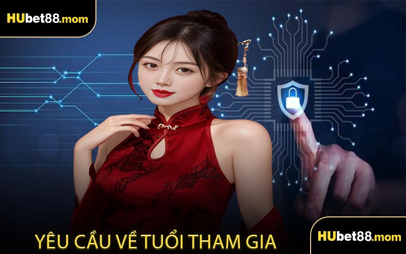 Yêu cầu về tuổi tham gia