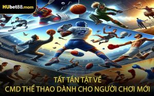 Tất tần tật về CMD thể thao dành cho người chơi mới
